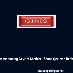 Cratossporting &Ccedil;evrim Şartları - Bonus &Ccedil;evirme Rehberi