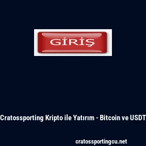 Cratossporting Kripto ile Yatırım - Bitcoin ve USDT
